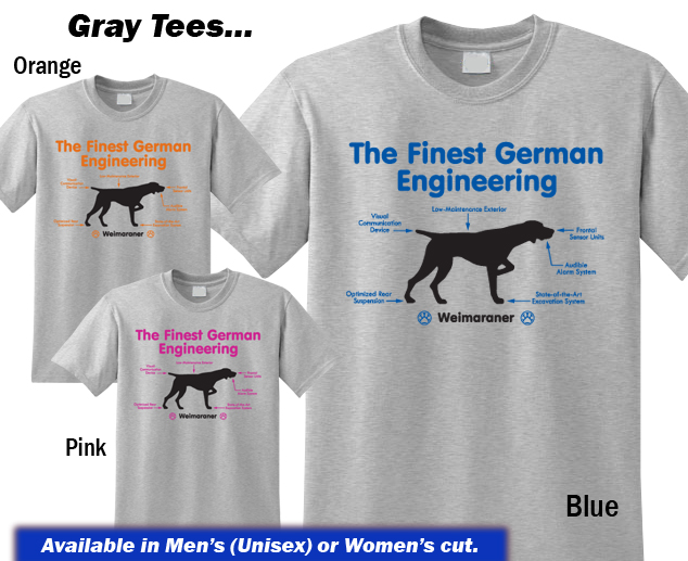 Louisville Weimaraner Rescue German Engineering T Shirts